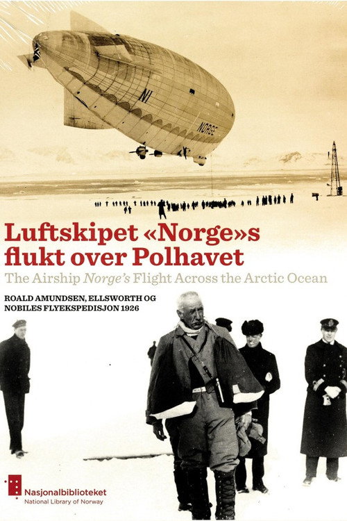 Luftskipet «Norge»s flukt over Polhavet Poster