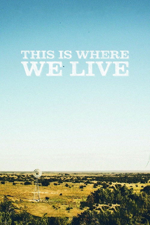 This Is Where We Live Poster