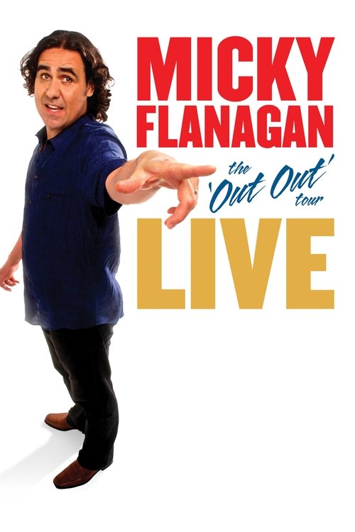 Micky Flanagan: Live - The Out Out Tour Poster