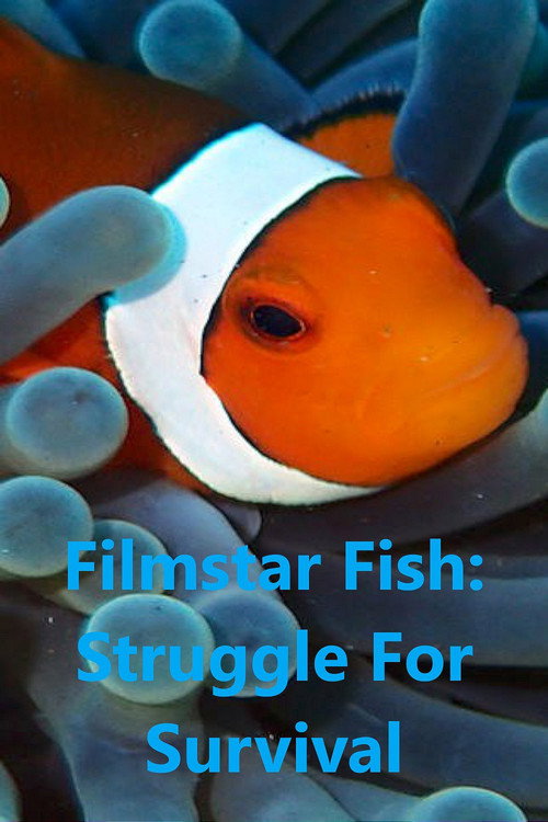 Filmstar Fish: Struggle For Survival Poster