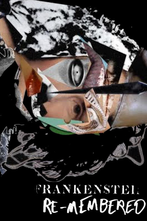 Frankenstein (Re)Membered Poster
