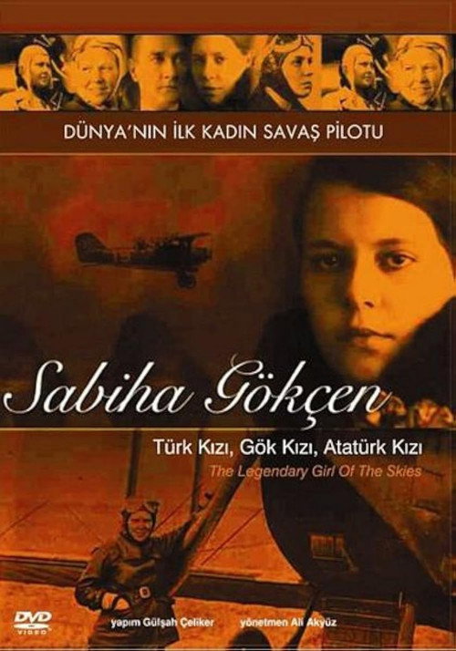 Göklerin Efsane Kızı: Sabiha Gökçen Poster