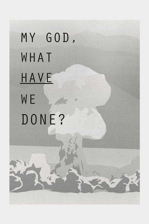 My God, What Have We Done? Poster