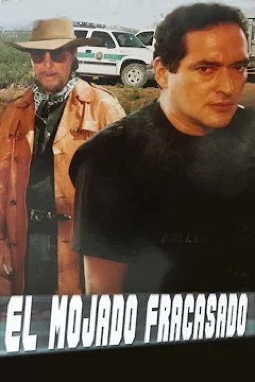 El mojado fracasado Poster