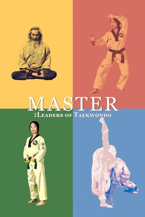 Master: Leaders of Taekwondo Poster