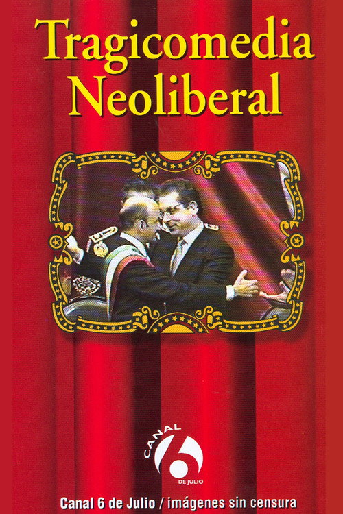 Tragicomedia Neoliberal Poster