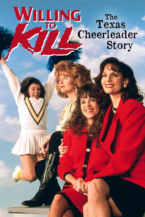 Willing to Kill: The Texas Cheerleader Story Poster