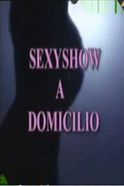 Sexyshow a domicilio Poster
