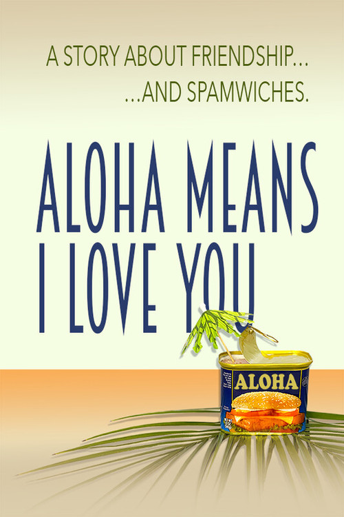 Aloha Means I Love You Poster
