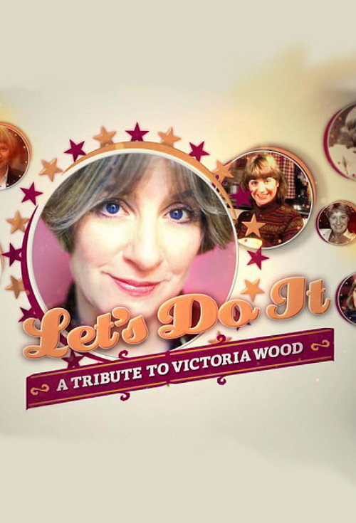 Let's Do It: A Tribute to Victoria Wood Poster