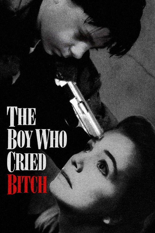 The Boy Who Cried Bitch Poster