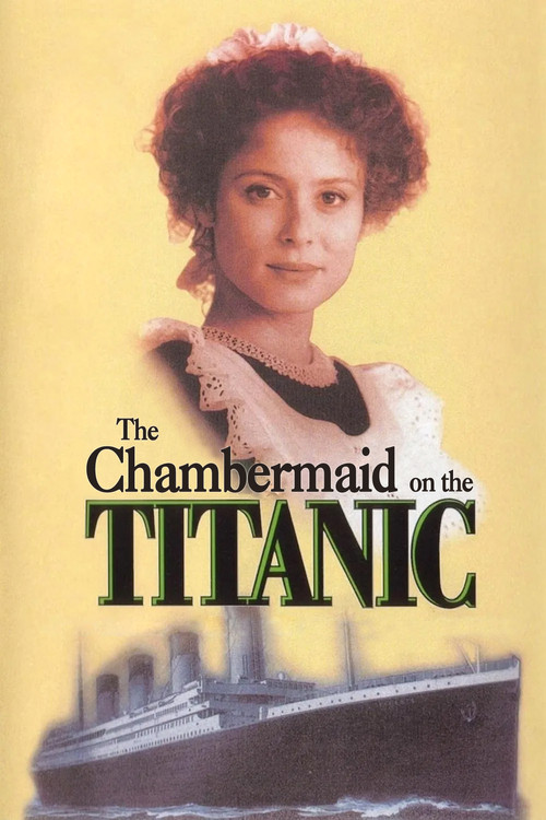 The Chambermaid on the Titanic Poster
