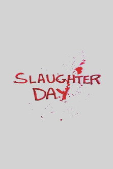 Slaughter Day Poster