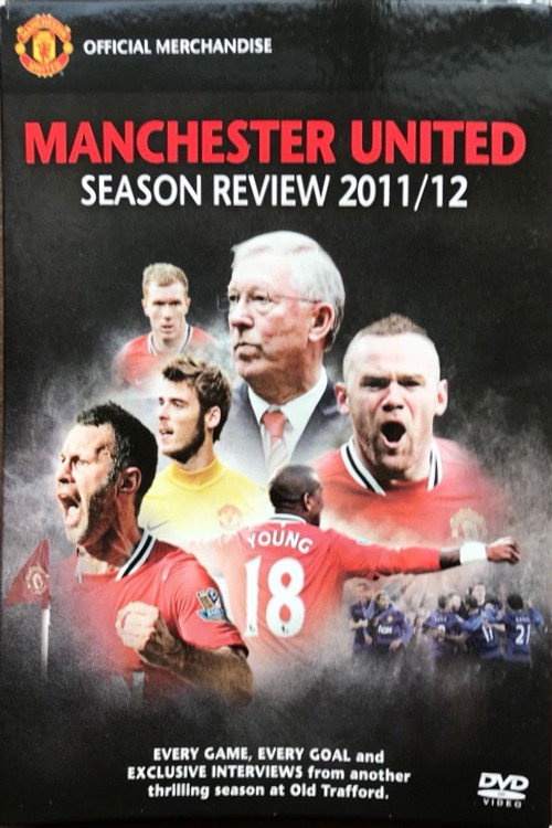 Manchester United Season Review 2011-2012 Poster