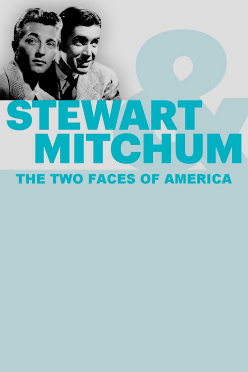 Stewart & Mitchum: The Two Faces of America Poster