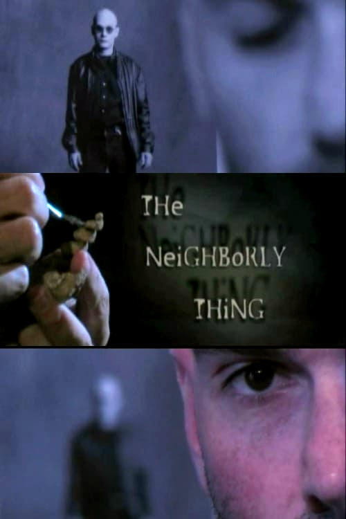 The Neighborly Thing Poster