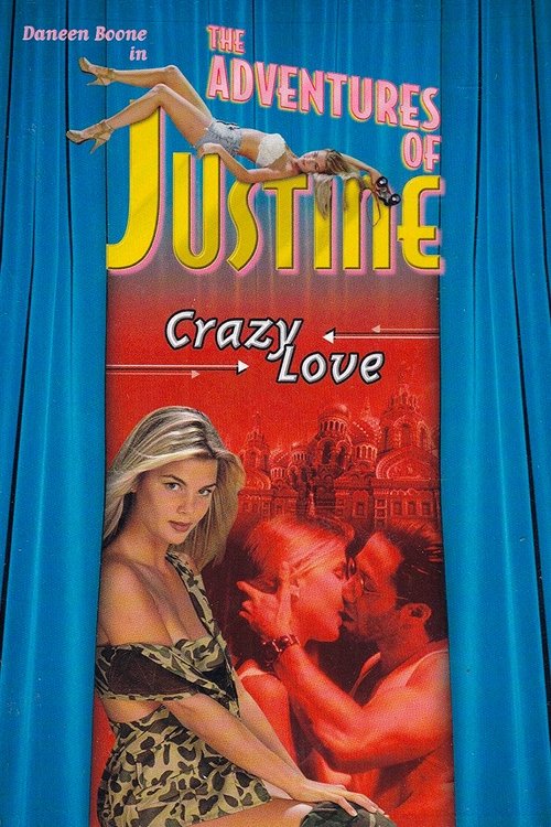 Justine: Crazy Love Poster