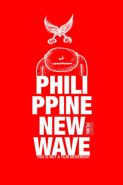 Philippine New Wave: This Is Not a Film Movement Poster