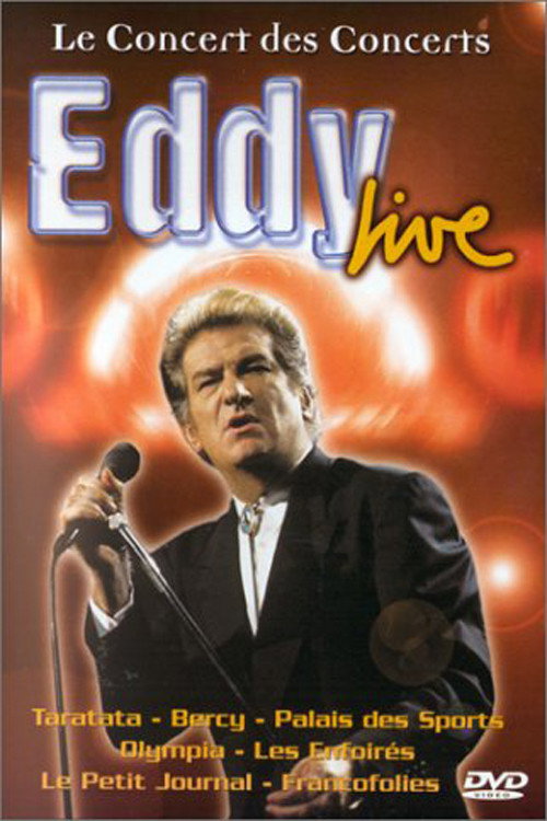 Eddy Live - Le Concert Des Concerts Poster