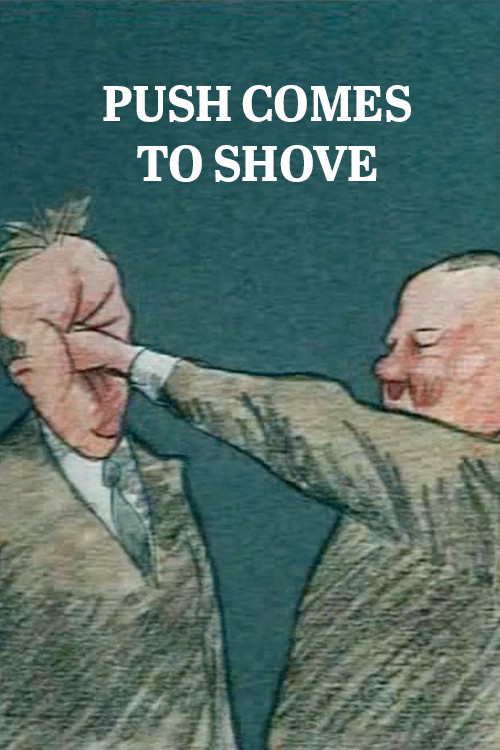 Push Comes to Shove Poster