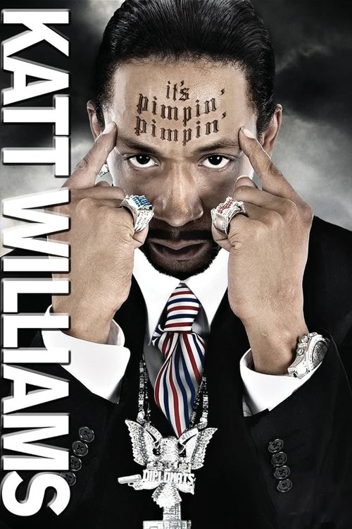 Katt Williams: It's Pimpin' Pimpin' Poster