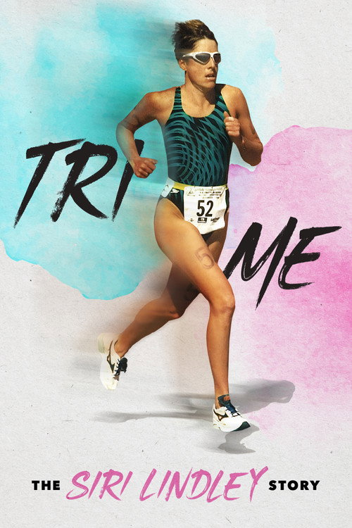 Tri Me: The Siri Lindley Story Poster