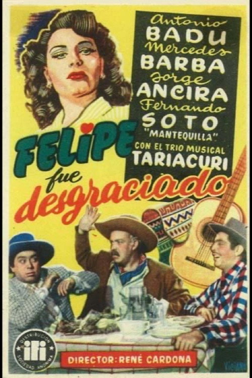 Felipe fue desgraciado Poster