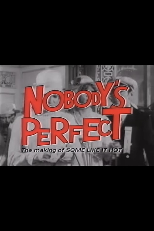Nobody's Perfect: The Making of Some Like It Hot Poster