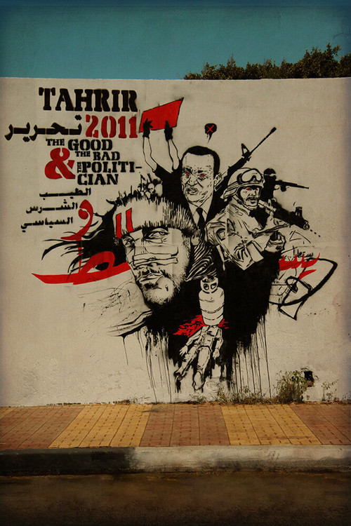 Tahrir 2011 : The Good and The bad and The Politician Poster