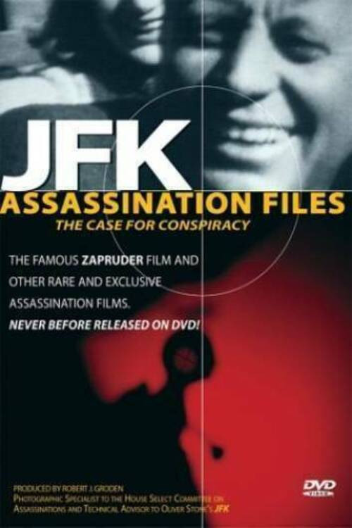 JFK Assassination Files: The Case For Conspiracy Poster