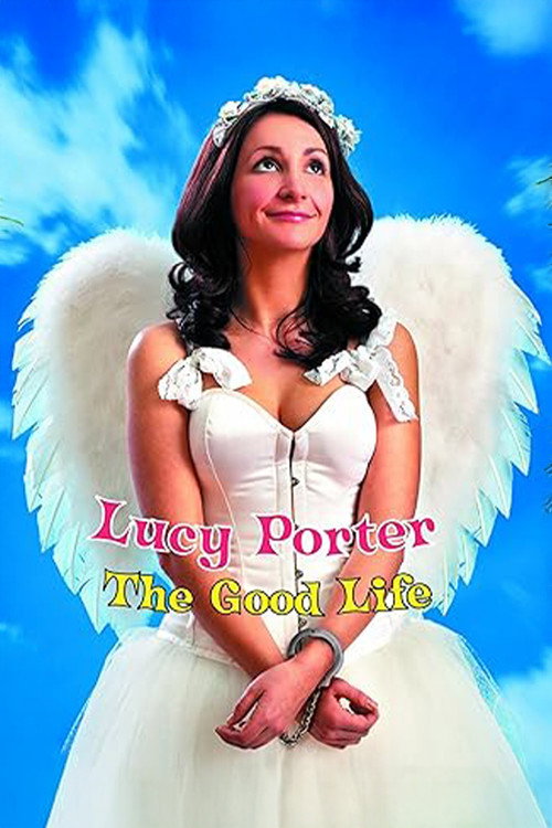 Lucy Porter: The Good Life Poster