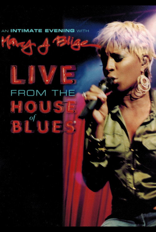 An Intimate Evening with Mary J. Blige - Live from the House of Blues Poster