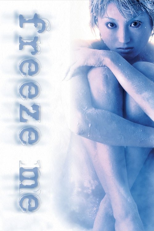 Freeze Me Poster