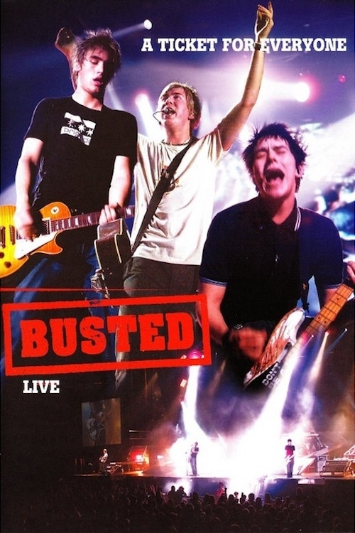 A Ticket for Everyone: Busted Live Poster