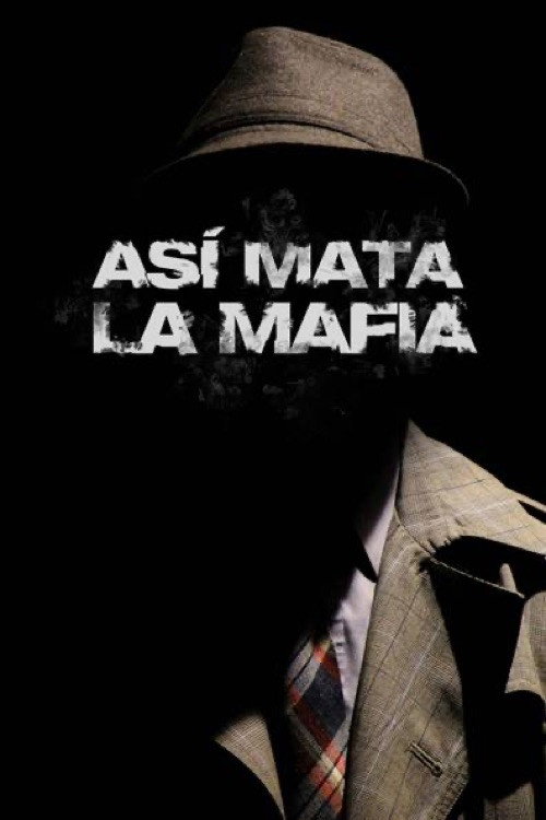 Así mata la mafia Poster