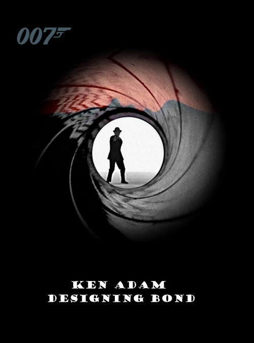 Ken Adam: Designing Bond Poster