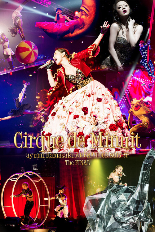 ayumi hamasaki ARENA TOUR 2015 A Cirque de Minuit ～真夜中のサーカス～ The FINAL Poster