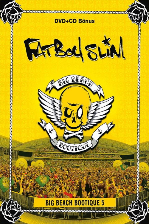 Fatboy Slim: Big Beach Bootique 5 Poster