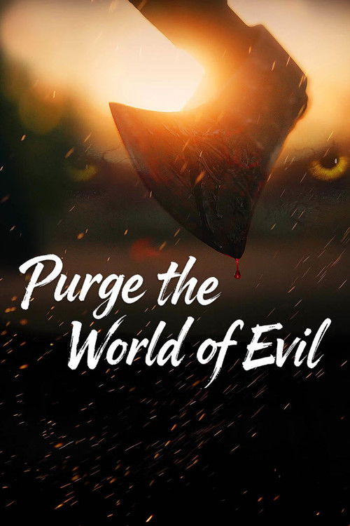 Purge the World of Evil Poster