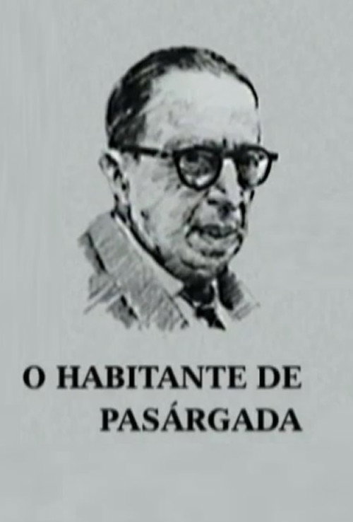 O Habitante de Pasárgada Poster