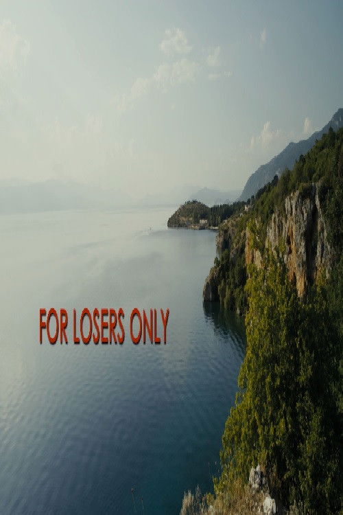 For Losers Only Poster