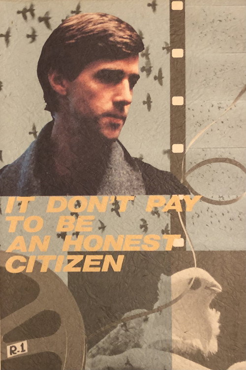 It Don't Pay to Be an Honest Citizen Poster