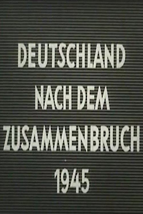 Deutschland nach dem Zusammenbruch 1945 Poster