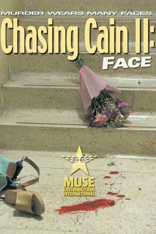Chasing Cain II: Face Poster