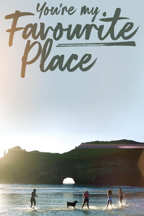 You're My Favourite Place Poster