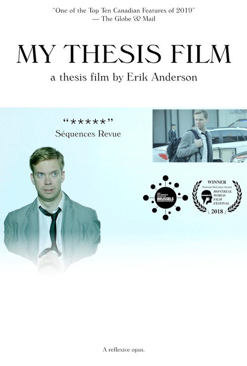 My Thesis Film: A Thesis Film by Erik Anderson Poster