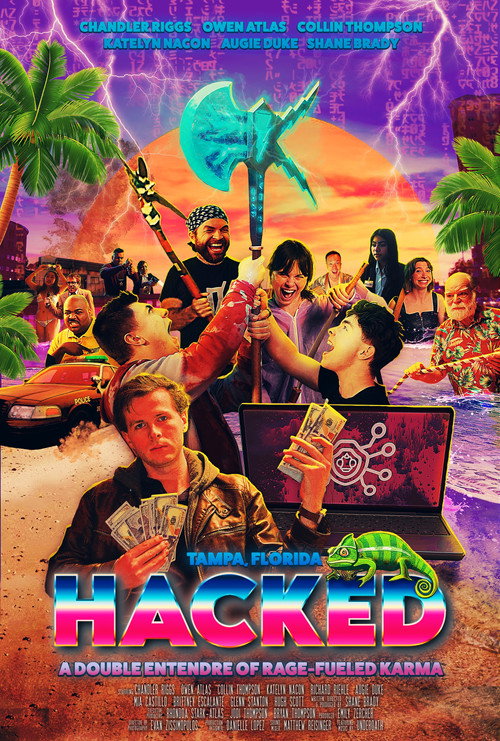 Hacked: A Double Entendre of Rage Fueled Karma Poster