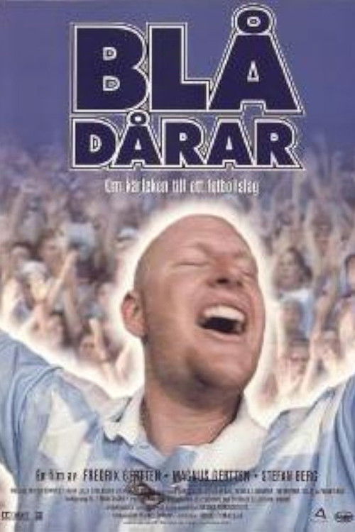 Blådårar - Om kärleken till ett fotbollslag Poster
