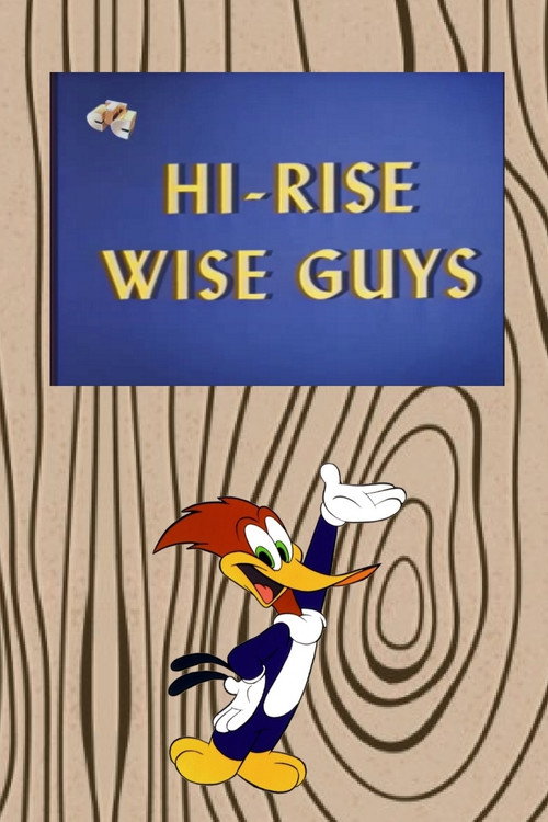 Hi-Rise Wise Guys Poster