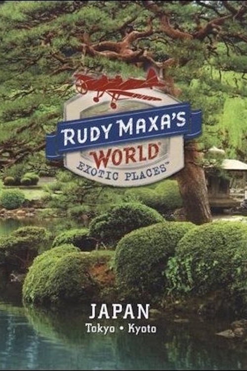 Rudy Maxa's World Exotic Places: Tokyo, Japan Poster